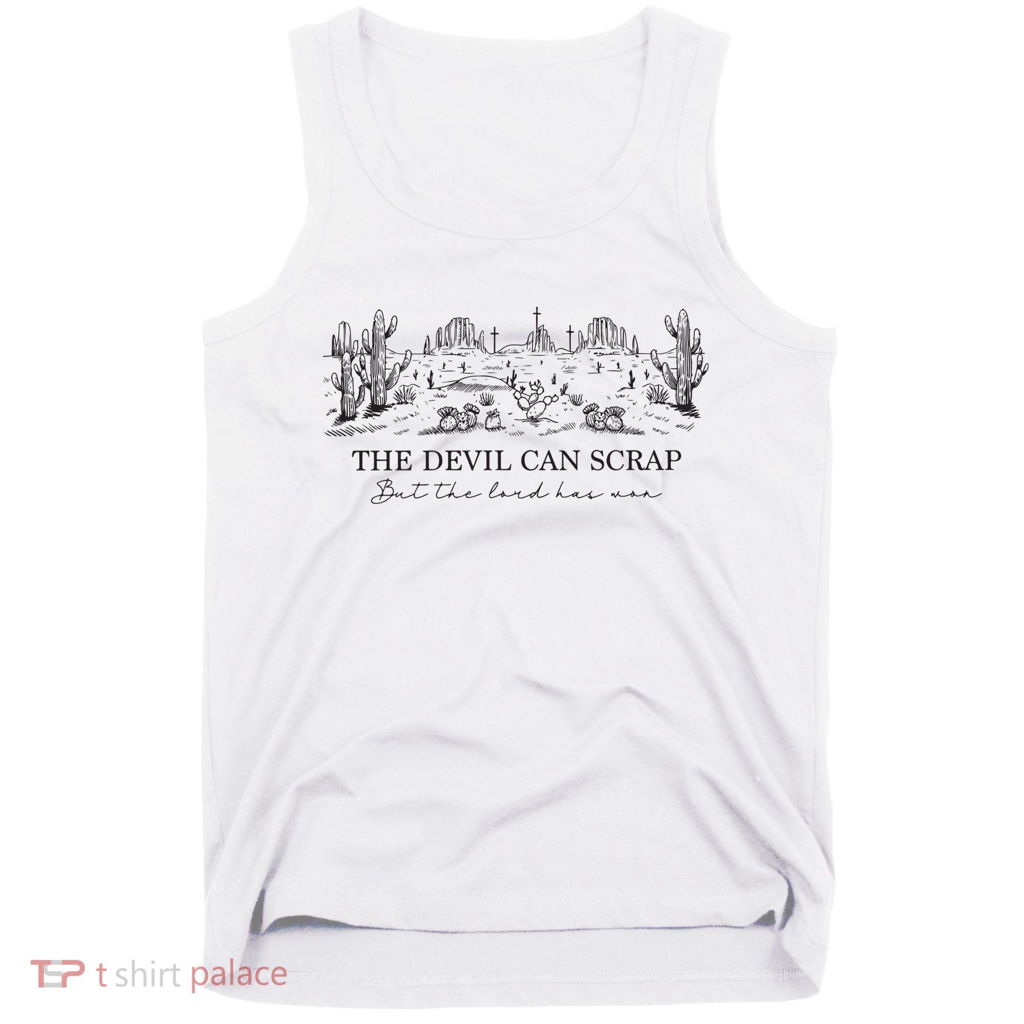 The Devil Can Scrap But The Lord Has Won Western Tank Top
