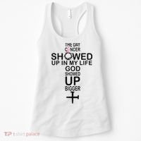 The Day Cancer Showed Up In My Life God Showed Up Bigger Women's Tank Top thumb 0