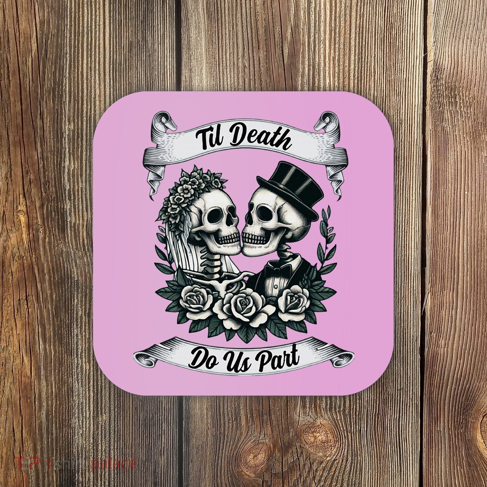 Til Death Do Us Part Skeleton Bride & Groom Marriagewedding Coaster
