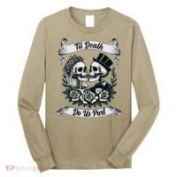 Til Death Do Us Part Skeleton Bride & Groom Marriagewedding Long Sleeve Shirt thumb 0