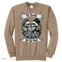 Til Death Do Us Part Skeleton Bride & Groom Marriagewedding Sweatshirt thumb 0