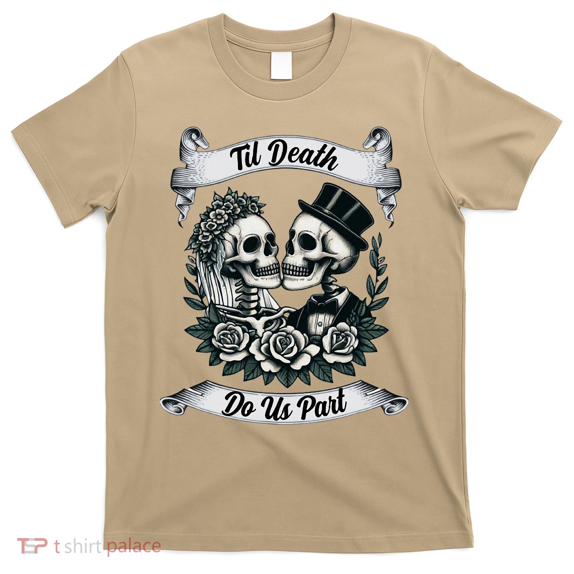Til Death Do Us Part Skeleton Bride & Groom Marriagewedding T-Shirt