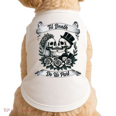 Til Death Do Us Part Skeleton Bride & Groom Marriagewedding Doggie Tank
