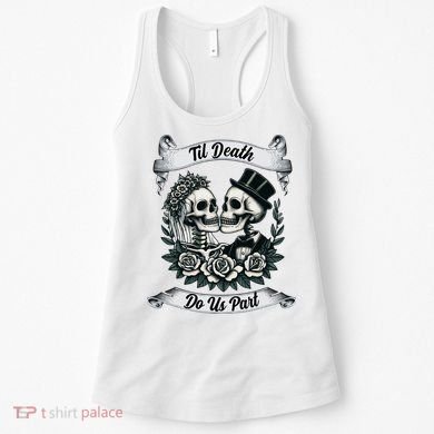 Til Death Do Us Part Skeleton Bride & Groom Marriagewedding Women's Tank Top