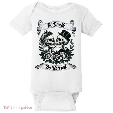 Til Death Do Us Part Skeleton Bride & Groom Marriagewedding Baby Bodysuit