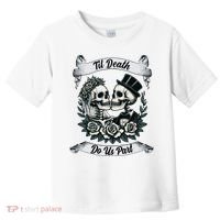 Til Death Do Us Part Skeleton Bride & Groom Marriagewedding Toddler T-Shirt thumb 0