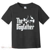The Dogfather Dog Dad Fathers Day Gift Dog Lover Toddler T-Shirt thumb 0