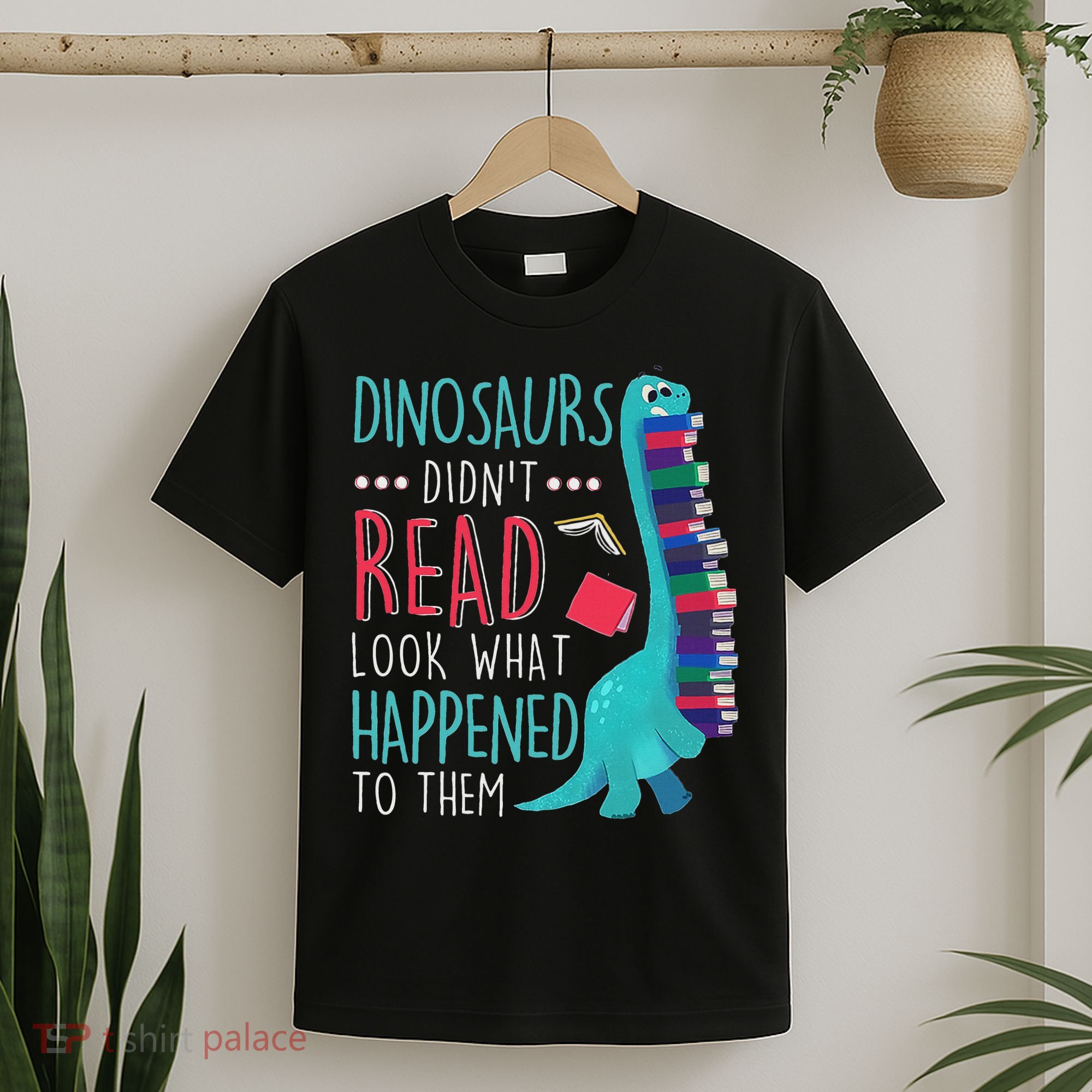 Teacher Dinosaurs Didnt Read Look What Happened Book Reading T-Shirt