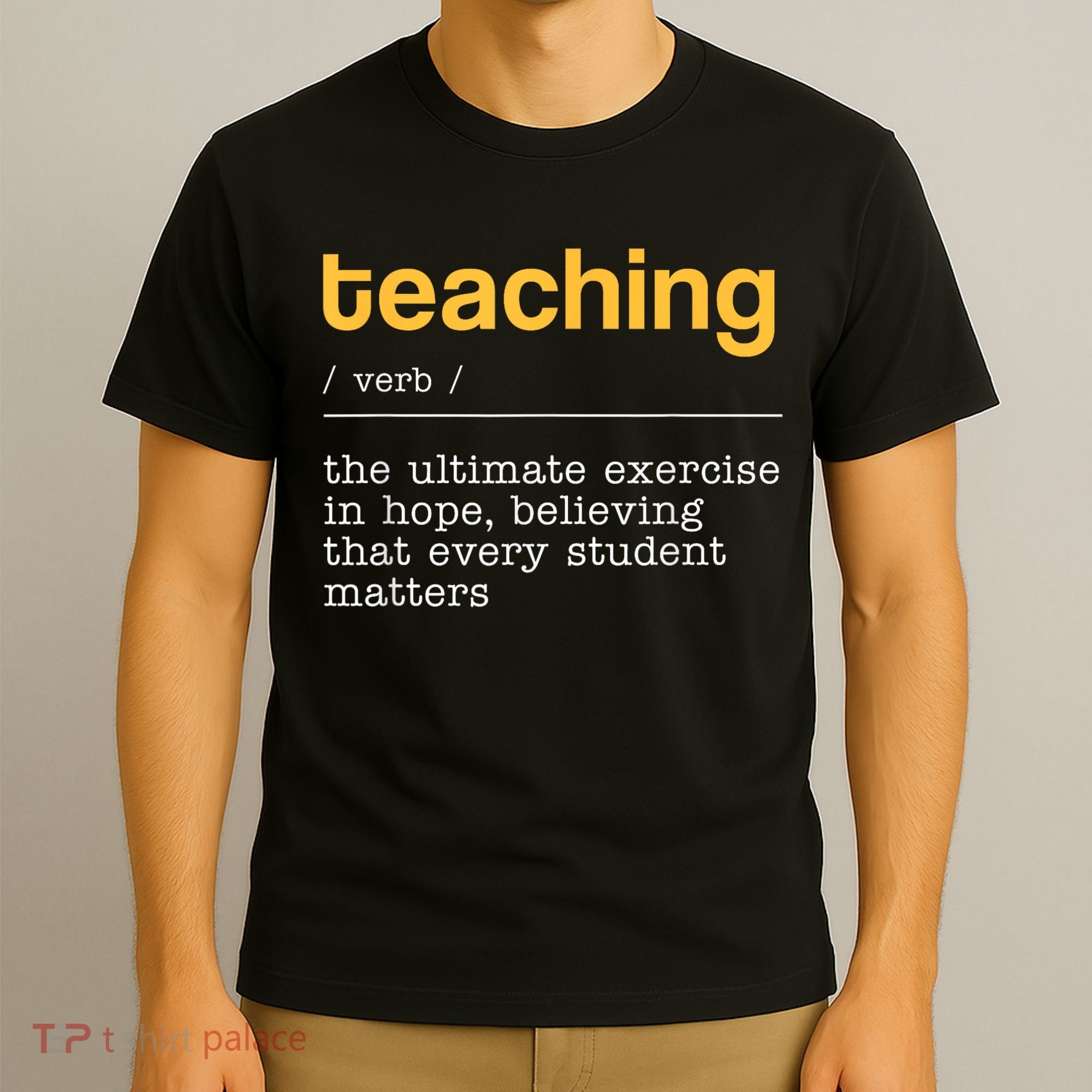 Teaching Dictionary Definition Teacher Motivational T-Shirt