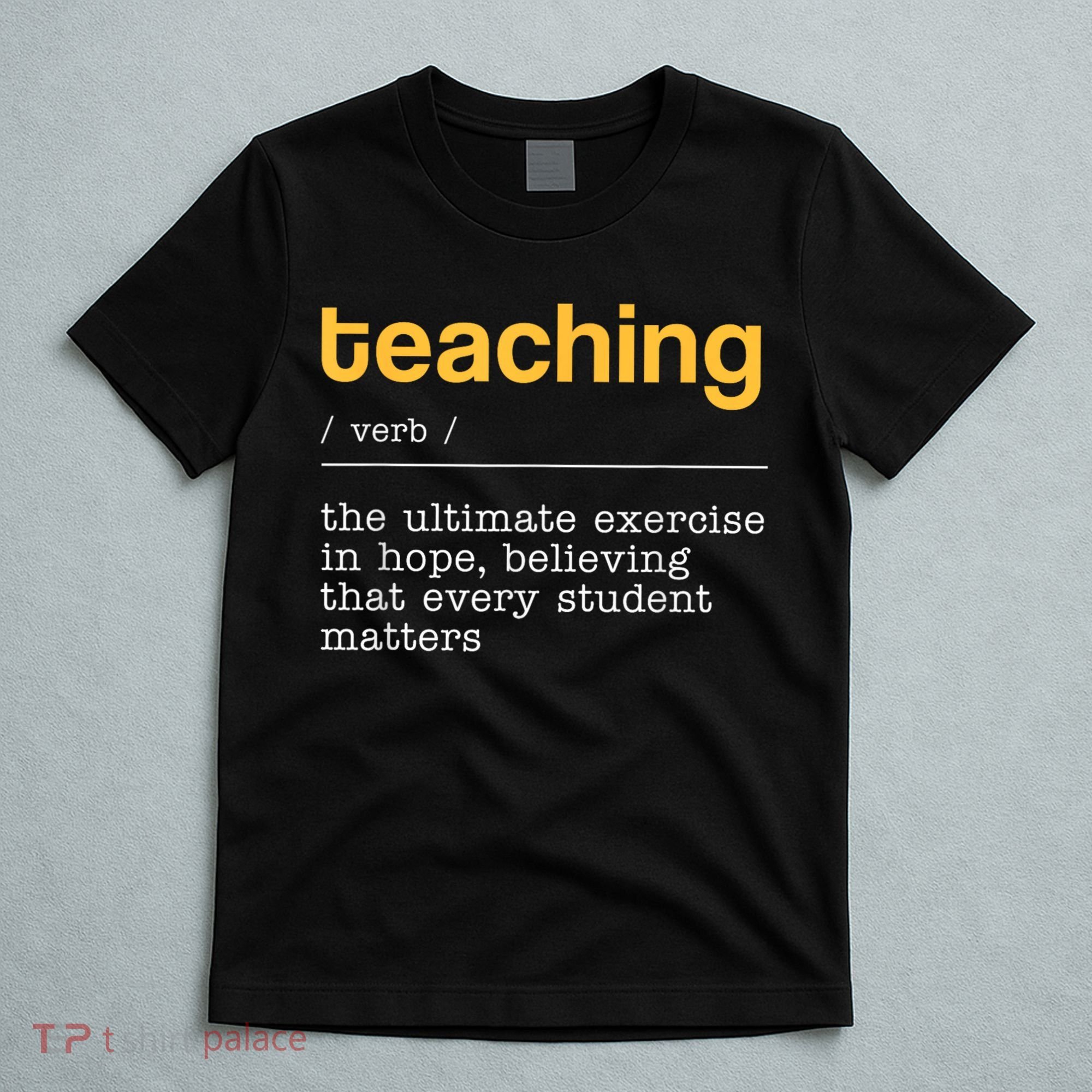 Teaching Dictionary Definition Teacher Motivational T-Shirt