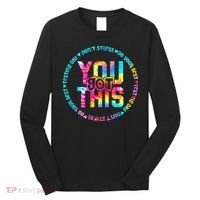 Tie Dye Don't Stress Do Your Best You Got This Test Day Long Sleeve Shirt thumb 0