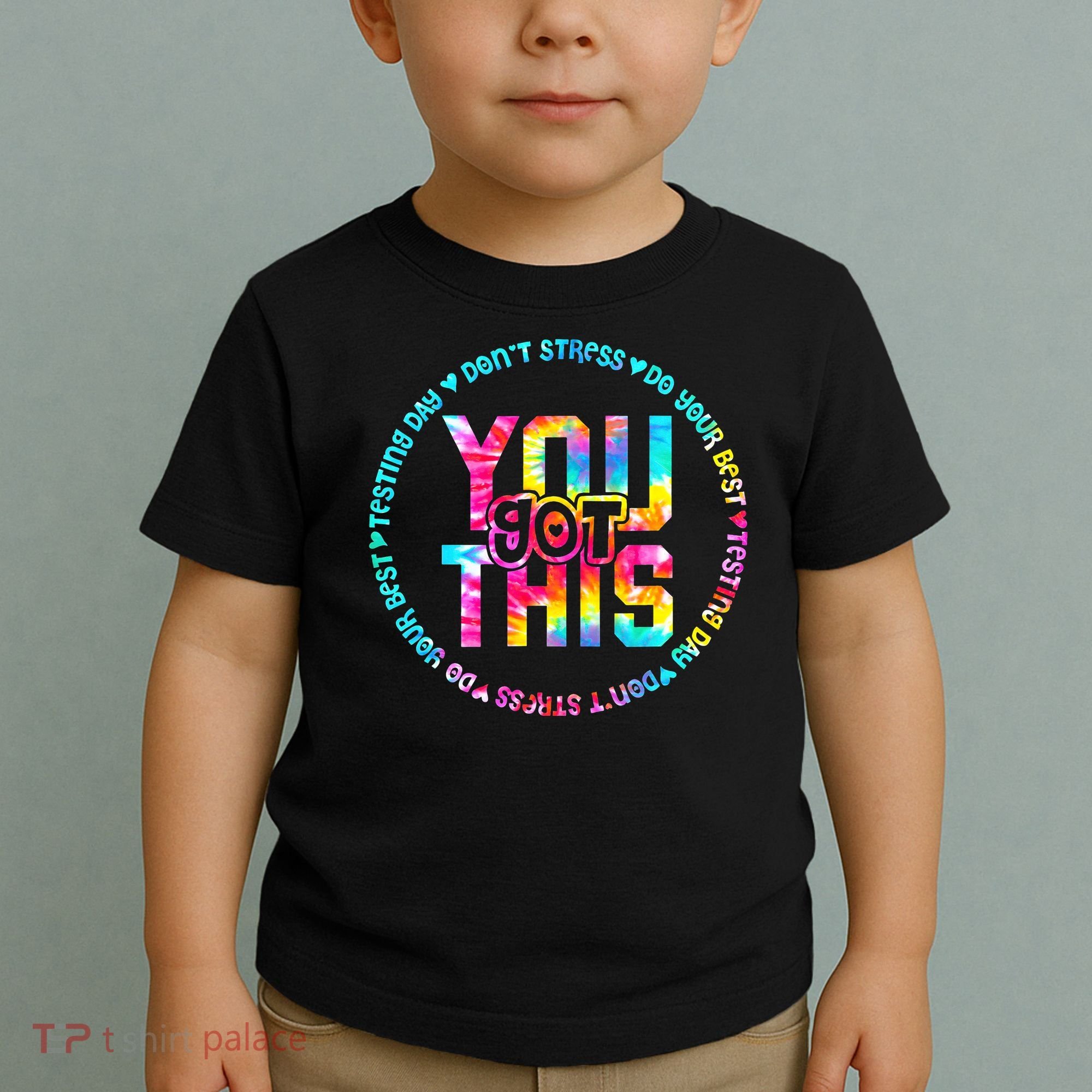 Tie Dye Don't Stress Do Your Best You Got This Test Day Toddler T-Shirt