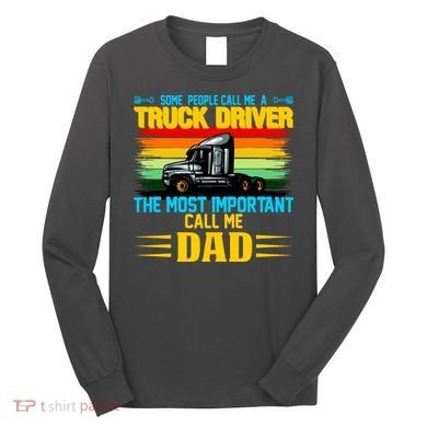 Truck Driver Dad Gift Long Sleeve Shirt