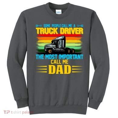 Truck Driver Dad Gift Sweatshirt