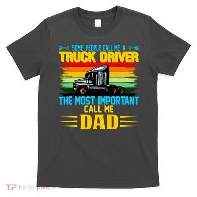 Truck Driver Dad Gift T-Shirt