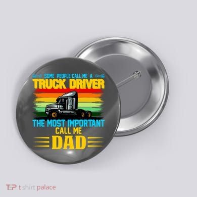 Truck Driver Dad Gift Button