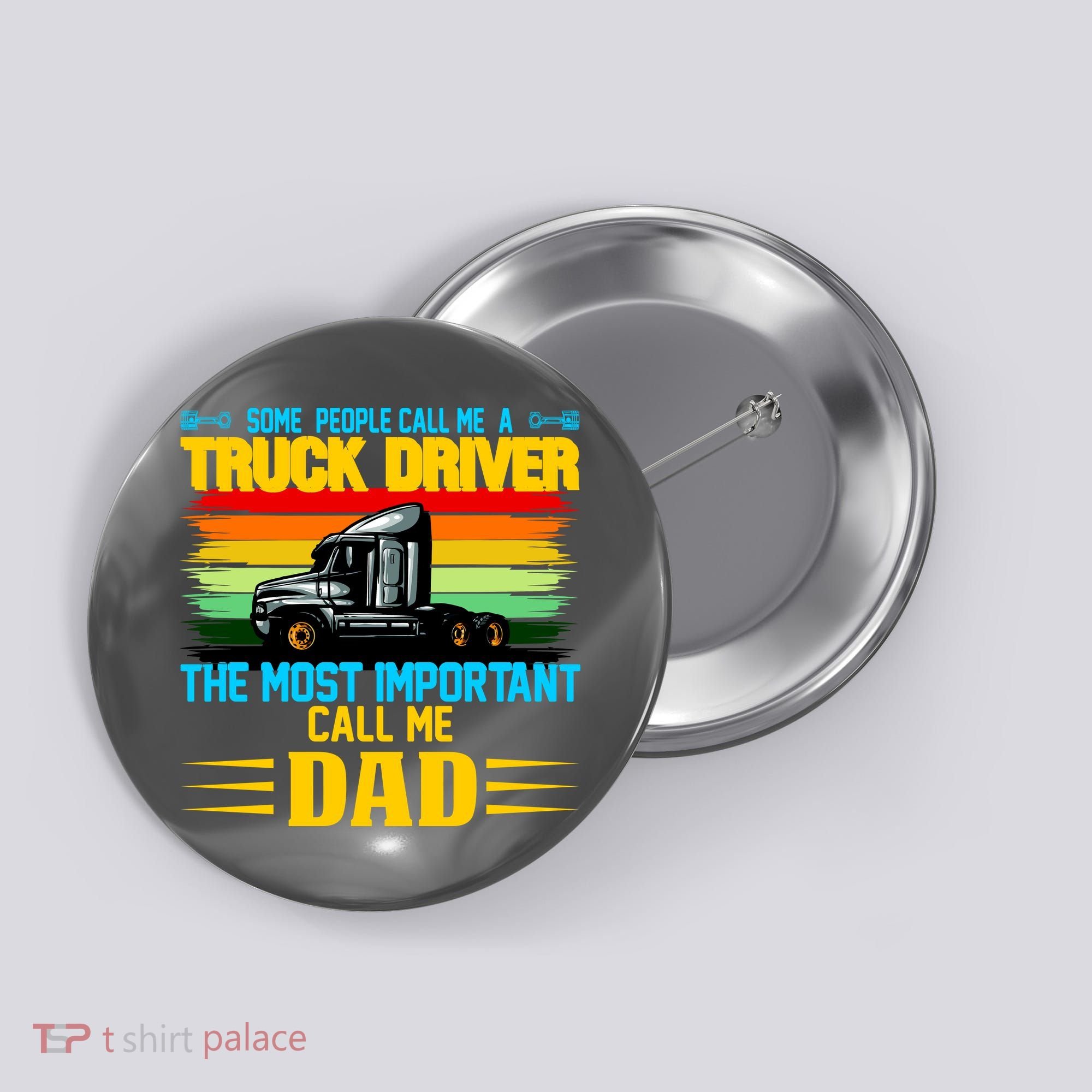 Truck Driver Dad Gift Button