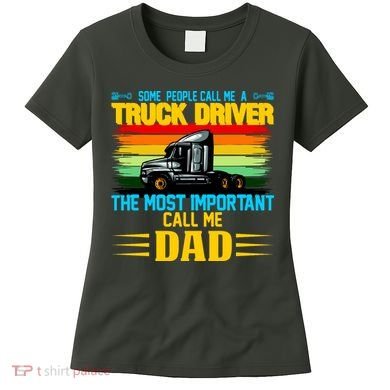 Truck Driver Dad Gift Women's T-Shirt