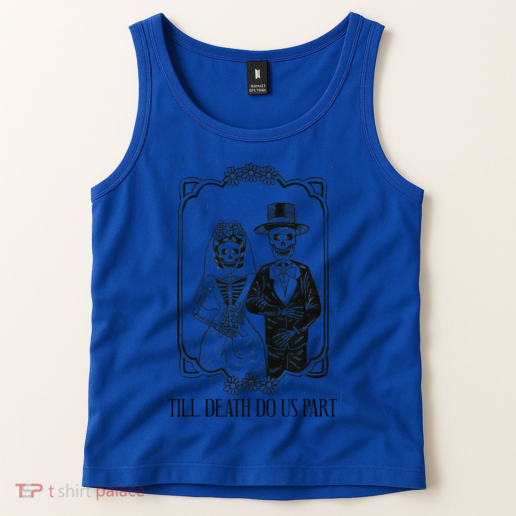 Till Death Do Us Part Skeleton Wedding Couple Valentines Day Tank Top