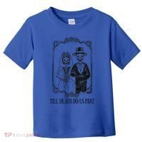 Till Death Do Us Part Skeleton Wedding Couple Valentines Day Toddler T-Shirt thumb 0
