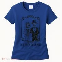 Till Death Do Us Part Skeleton Wedding Couple Valentines Day Women's T-Shirt thumb 0