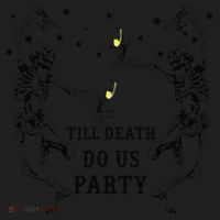 Till Death Do Us Party Skeleton Bridesmaid Bachelorette Women's Sweatshirt thumb 2
