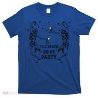 Till Death Do Us Party Skeleton Bridesmaid Bachelorette T-Shirt thumb 0