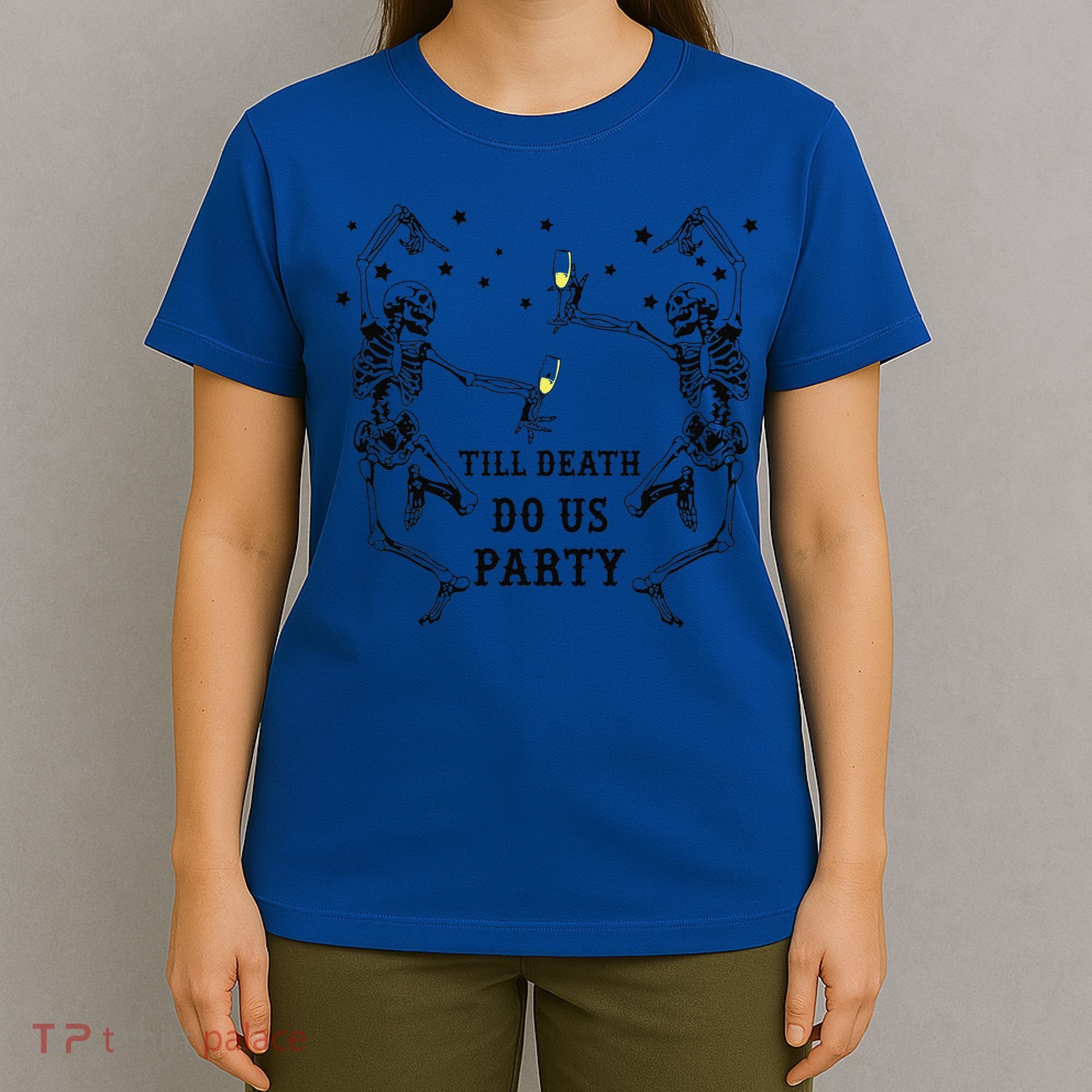 Till Death Do Us Party Skeleton Bridesmaid Bachelorette T-Shirt