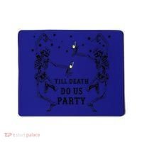Till Death Do Us Party Skeleton Bridesmaid Bachelorette Mousepad thumb 0