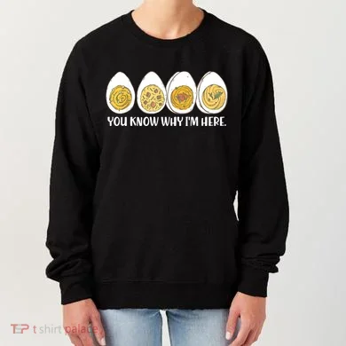 Thanksgiving Dinner Deviled Egg You Know Why Im Here Women's Sweatshirt
