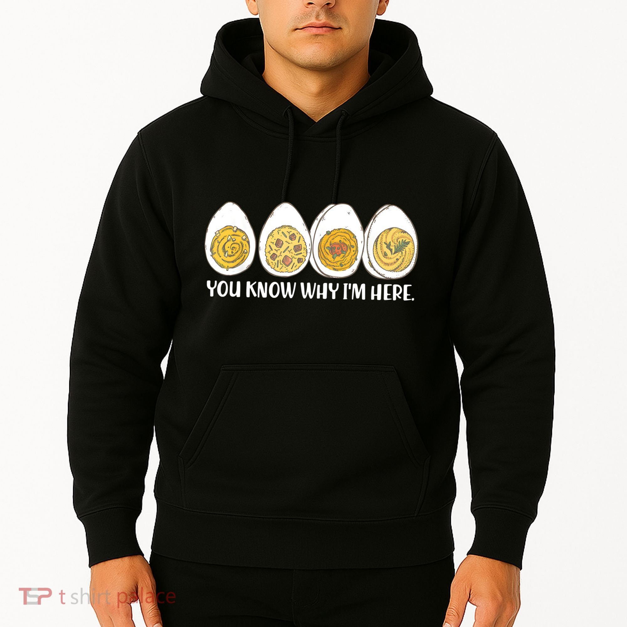 Thanksgiving Dinner Deviled Egg You Know Why Im Here Hoodie