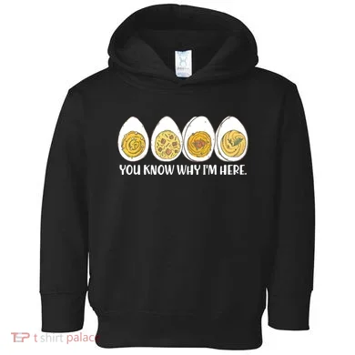 Thanksgiving Dinner Deviled Egg You Know Why Im Here Toddler Hoodie
