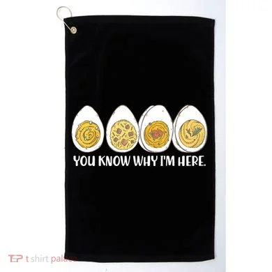 Thanksgiving Dinner Deviled Egg You Know Why Im Here Golf Towel
