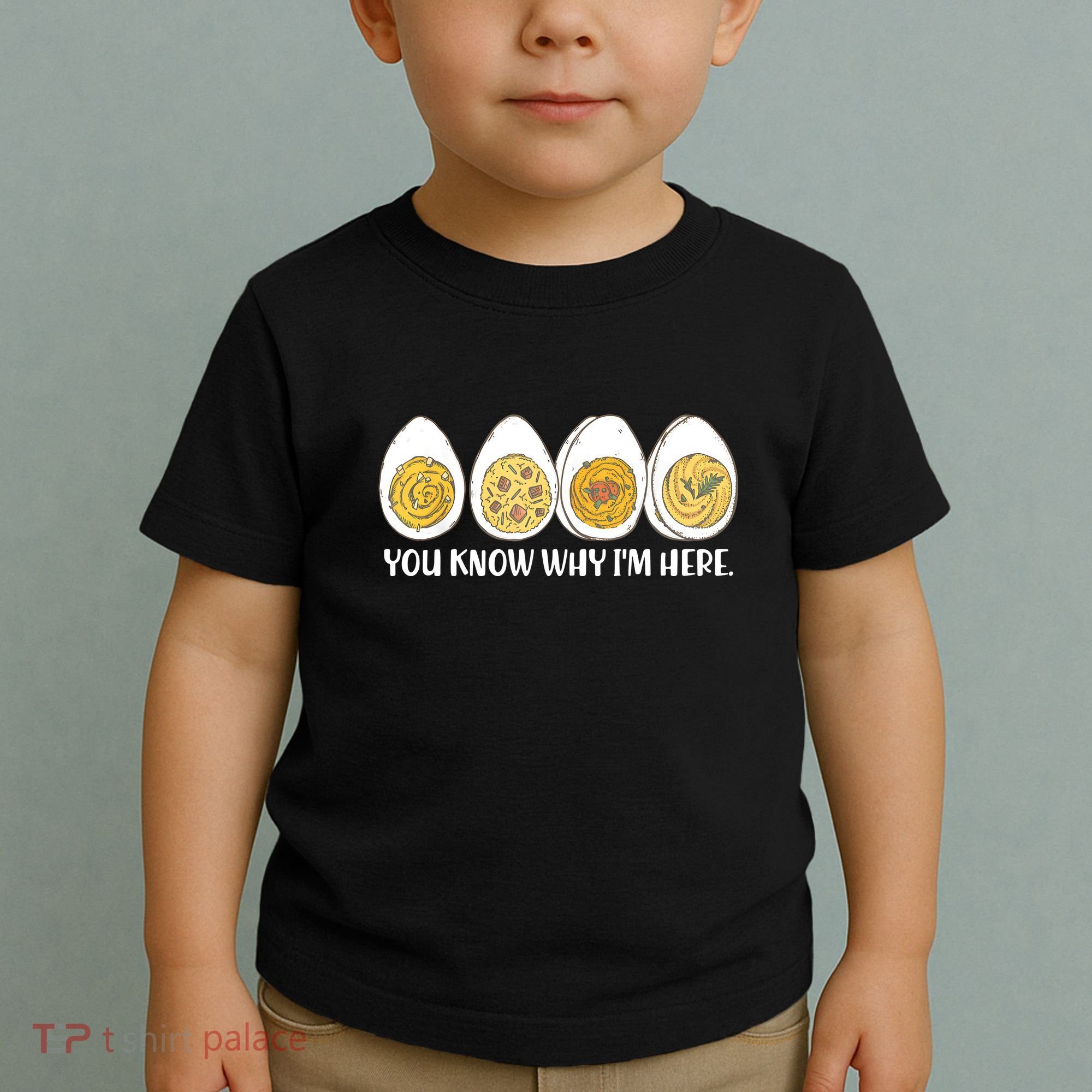 Thanksgiving Dinner Deviled Egg You Know Why Im Here Toddler T-Shirt