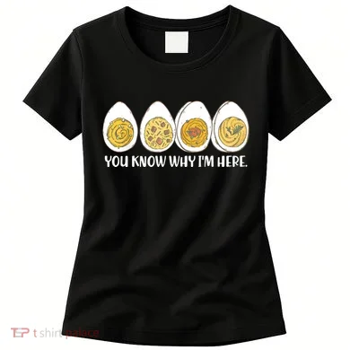 Thanksgiving Dinner Deviled Egg You Know Why Im Here Women's T-Shirt