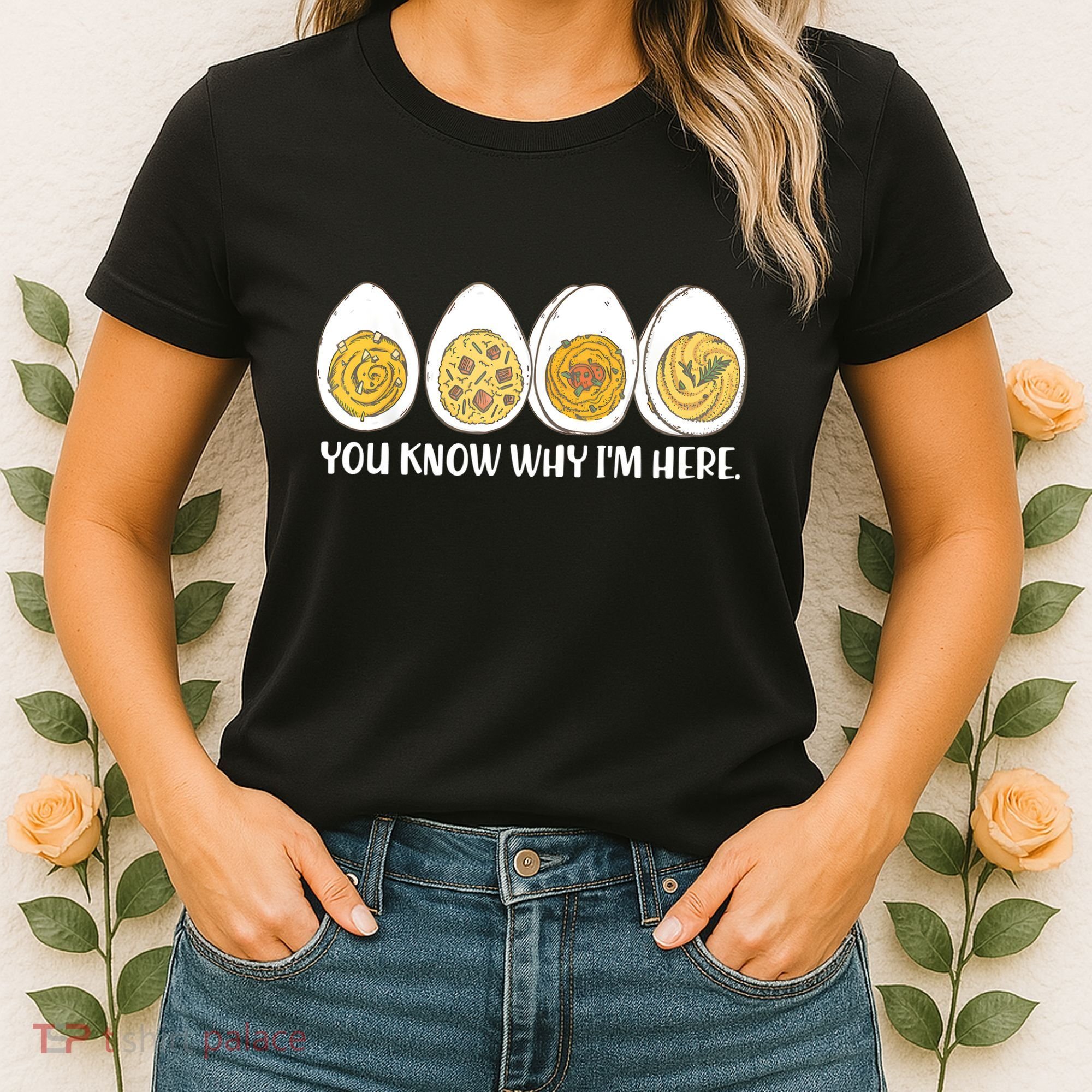 Thanksgiving Dinner Deviled Egg You Know Why Im Here Women's T-Shirt