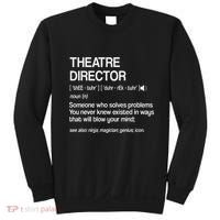 Theater Director Definition Broadway Musical Theatre Sweatshirt thumb 0