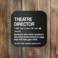 Theater Director Definition Broadway Musical Theatre Coaster thumb 0