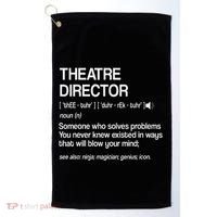 Theater Director Definition Broadway Musical Theatre Golf Towel thumb 0