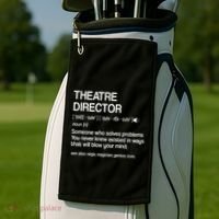 Theater Director Definition Broadway Musical Theatre Golf Towel thumb 2