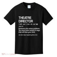 Theater Director Definition Broadway Musical Theatre Kids T-Shirt thumb 0