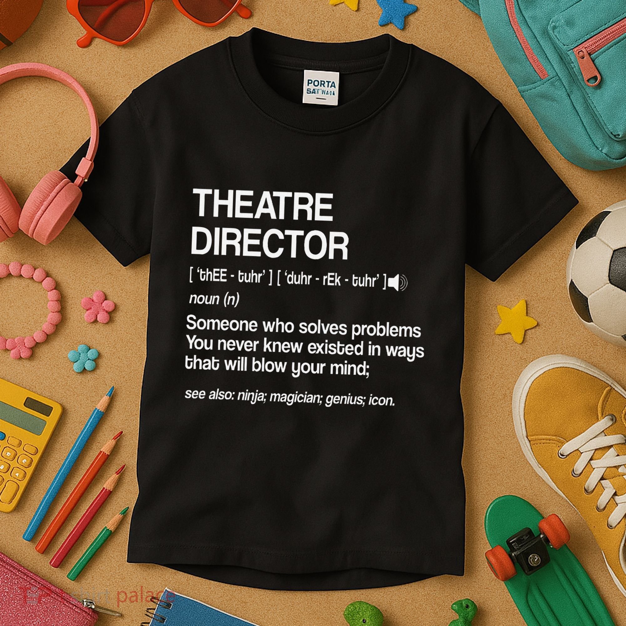 Theater Director Definition Broadway Musical Theatre Kids T-Shirt