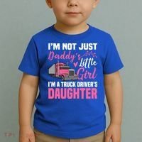 Truck Driver Daughter Cute Of Trucker Daddy Great Gift Toddler T-Shirt thumb 2