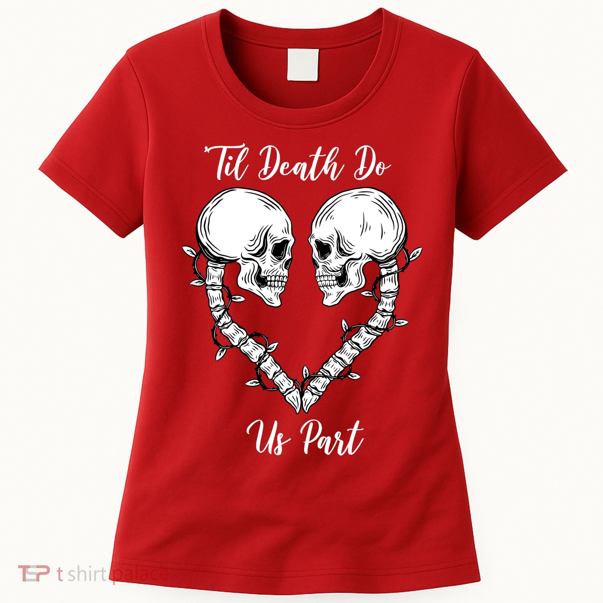 Til Death Do Us Part Skeleton Heart Women's T-Shirt