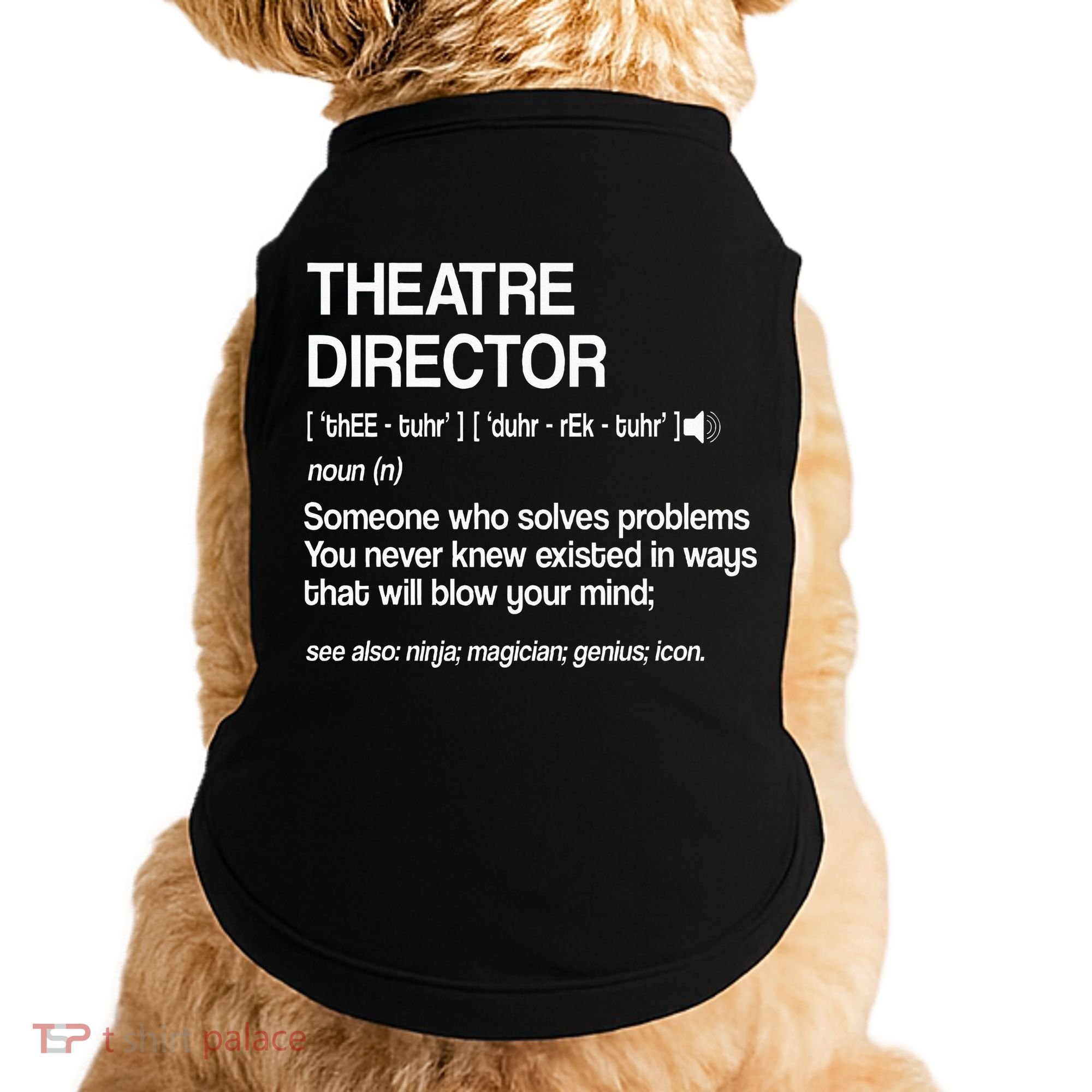 Theater Director Definition Broadway Musical Theatre Doggie Tank