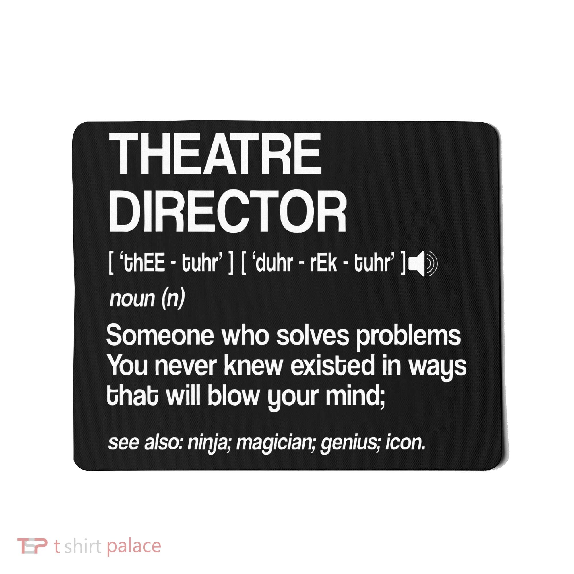 Theater Director Definition Broadway Musical Theatre Mousepad