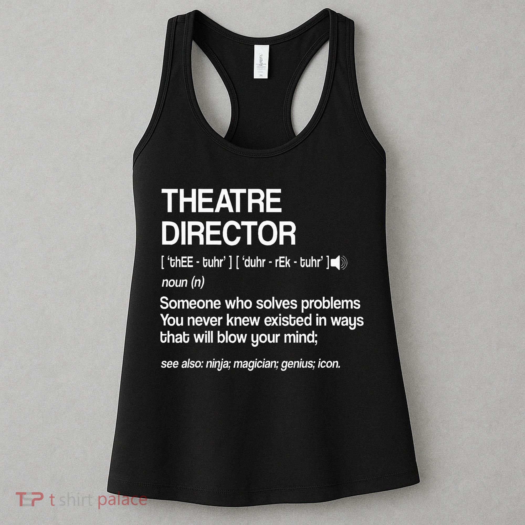 Theater Director Definition Broadway Musical Theatre Women's Tank Top