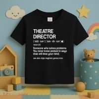 Theater Director Definition Broadway Musical Theatre Toddler T-Shirt thumb 3