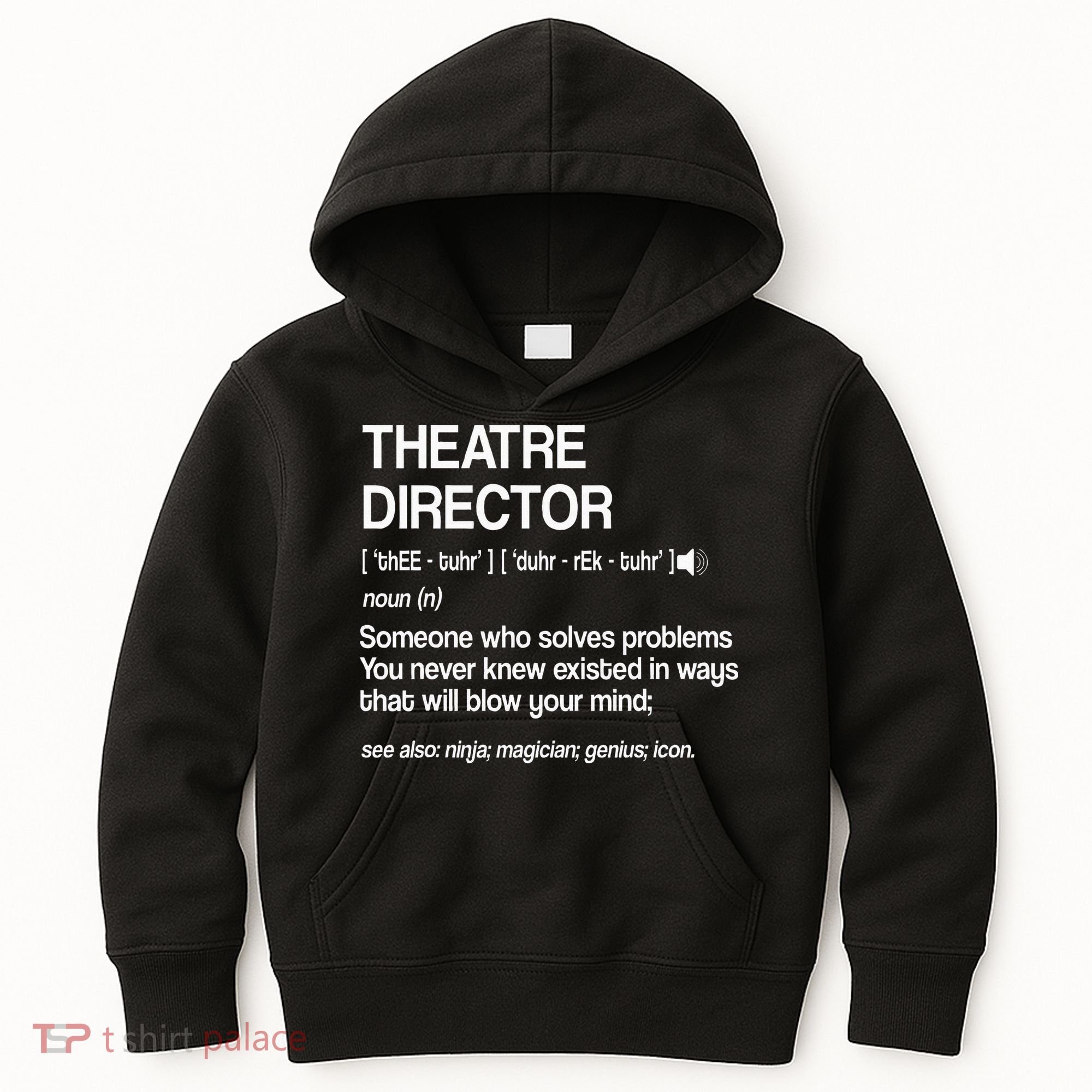 Theater Director Definition Broadway Musical Theatre Kids Hoodie