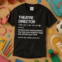 Theater Director Definition Broadway Musical Theatre Kids T-Shirt thumb 3